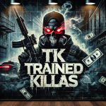 TK (Trained Killas)
