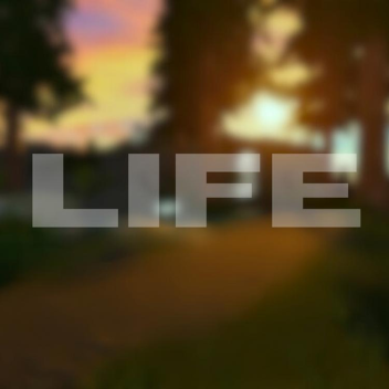 Life