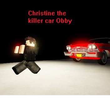 Christine the killer car Obby