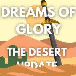 [DESERT] Dreams of glory 🌵