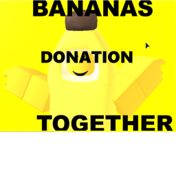 Bananas donation place!