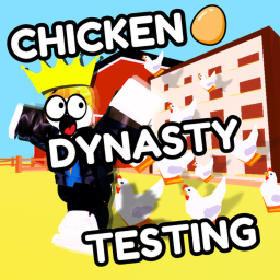 Chicken Dynasty Testing