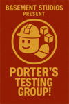Porter’s testing group!