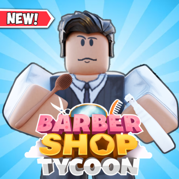 Barber Shop Tycoon! 💈 