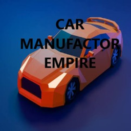 Car Manufactor Empire