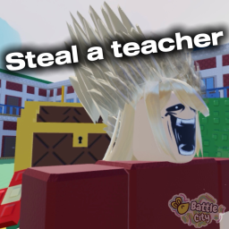 [GOLD]Steal a TEACHER!
