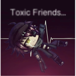Toxic Friend Problem