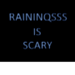 raininq is scary