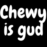 Chewy Shirts
