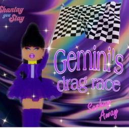 Gemini's Drag Race