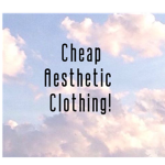 Cheap Aesthetic Clothing <3