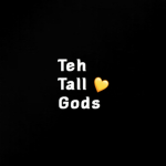 Teh Tall Gods