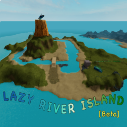 Lazy River Island [Beta]