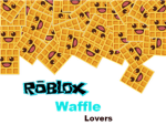 ROBLOX Waffle Lovers