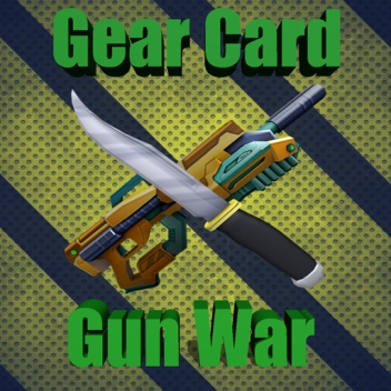 Gear Card Gun War 4v4