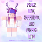 Peace,Love,Happiness,and Puppies lots