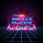 The Blox Rises