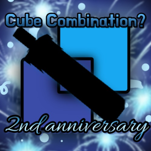 [2nd Anniversary] Cube Combination?