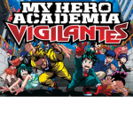 My Hero Academia : Vigilantes