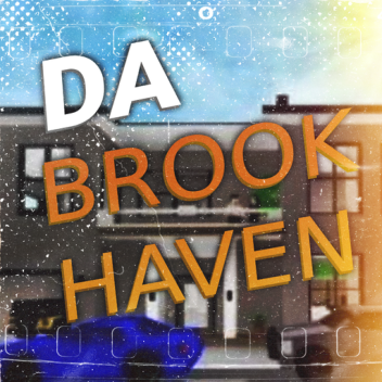Da Brookhaven [WIP]