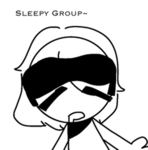 Sleepy Time Group~