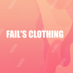 Fail's clothing