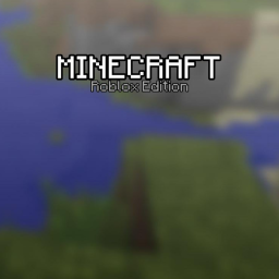 Minecraft [Roblox Edition]