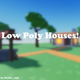 Low Poly House!