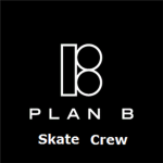 Plan B Skate Crew