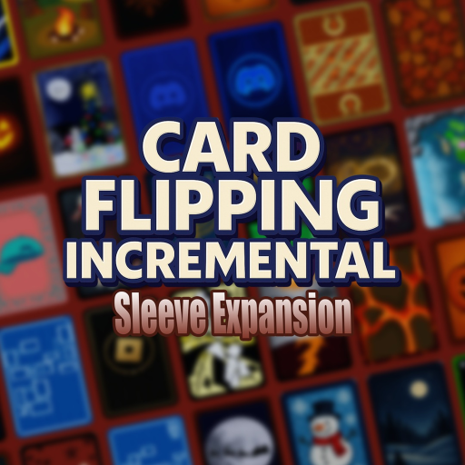 Card Flipping Incremental