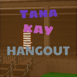 Tana Kay Hangout