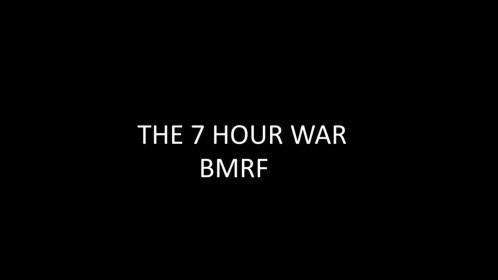 BMRF |:| 7 Hour War | Raid map
