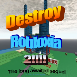 Destroy Robloxia 2