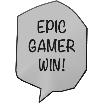 "Epic Gamer Win!"  Bubble Roblox item