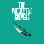 THE PROJECTILE SNIPERS
