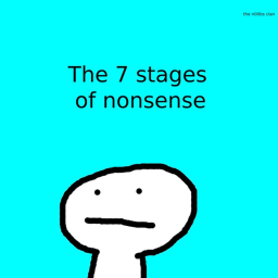 The 7 Stages of Nonsense