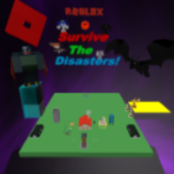 Überlebe die Super-Epischen Katastrophen [READ DESC]