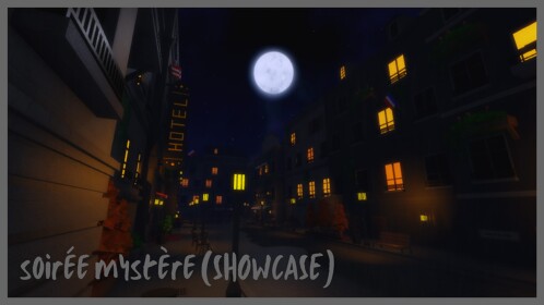 soirée mystère [SHOWCASE]