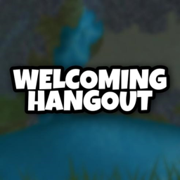 [🔊VOICE CHAT] Welcoming Hangout