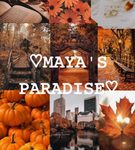 Maya's Paradise!