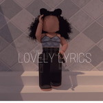 - * LOVELY LYRICS * -
