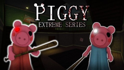Piggy Extreme Series [BOOK 2] CHAPTER 9!