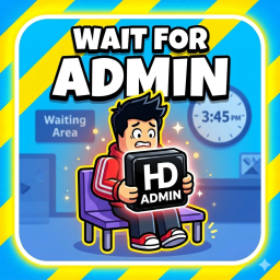 Wait For Admin [CHAOS]