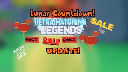 Ultra Hatching Legends! 🏮LUNAR UPDATE 🏮