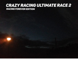 CRAZY RACING ULTIMATE RACE 2 RACING FOREVER VER