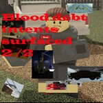 [APRIL FOOLS] Blood Debt [Retro Invasion]