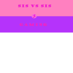 The Official Sis vs Sis Gaming Group