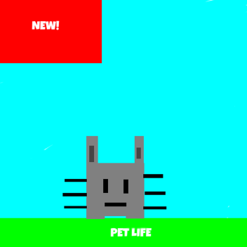 Pet Life!