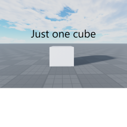 Just one cube
