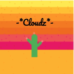 -*Cloudz*-